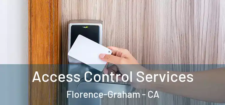  Access Control Services Florence-Graham - CA