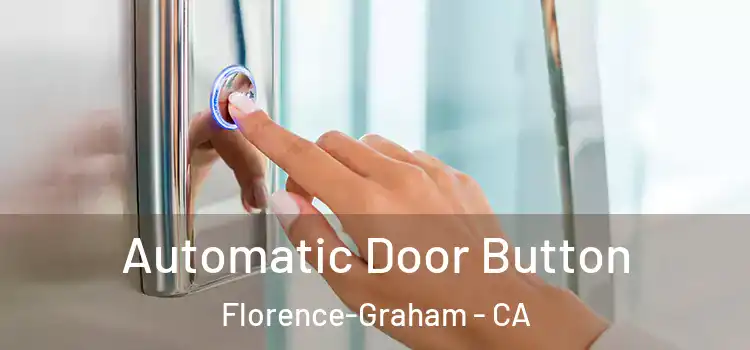 Automatic Door Button Florence-Graham - CA