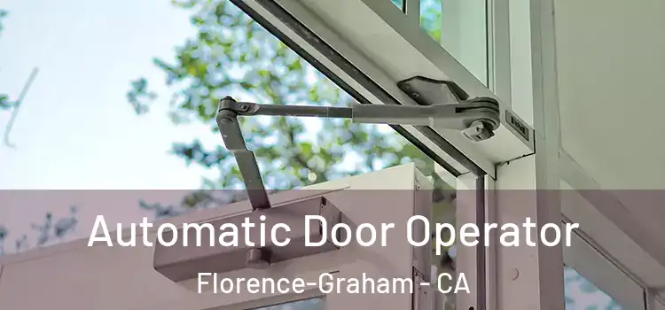 Automatic Door Operator Florence-Graham - CA