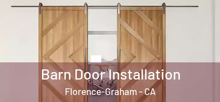 Barn Door Installation Florence-Graham - CA