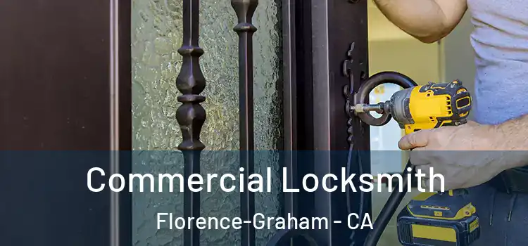  Commercial Locksmith Florence-Graham - CA