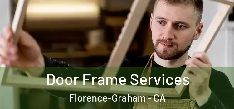  Door Frame Services Florence-Graham - CA