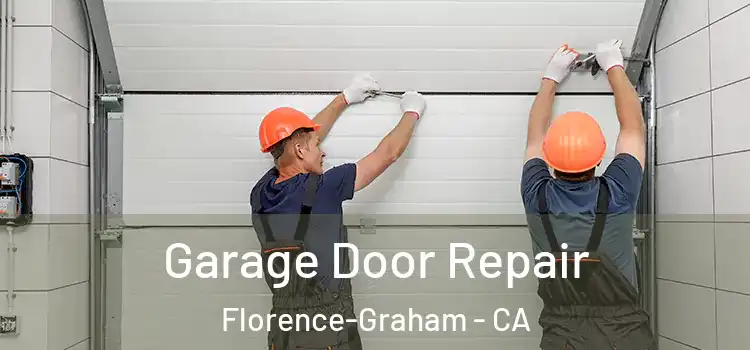  Garage Door Repair Florence-Graham - CA
