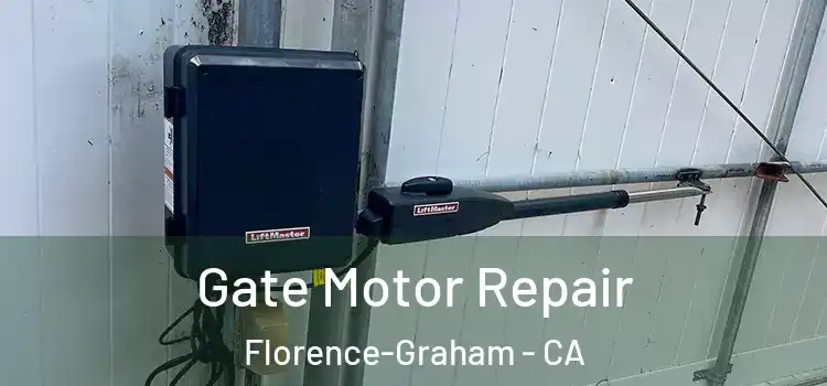 Gate Motor Repair Florence-Graham - CA