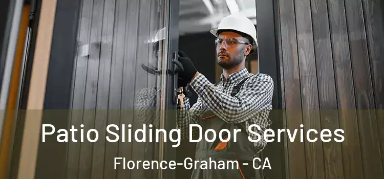 Patio Sliding Door Services Florence-Graham - CA