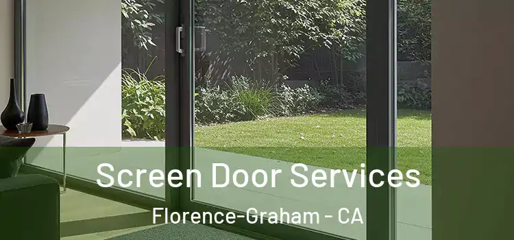  Screen Door Services Florence-Graham - CA