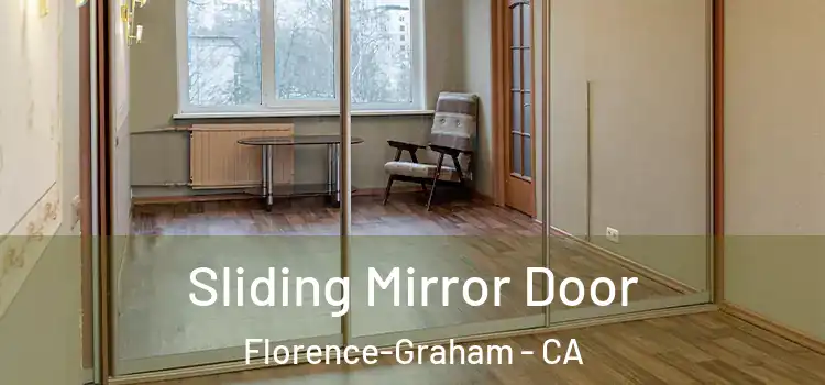  Sliding Mirror Door Florence-Graham - CA