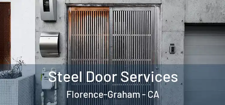 Steel Door Services Florence-Graham - CA