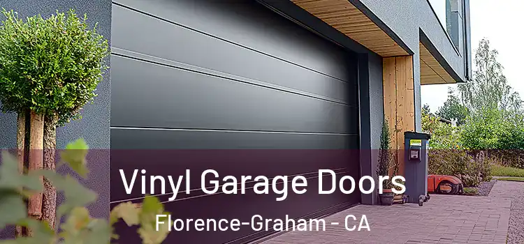  Vinyl Garage Doors Florence-Graham - CA